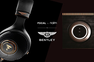 Naim & Focal推出Bentley特仕版Mu-so和Radiance耳機