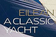 記載沛納海帆船重生歷史，《Eilean: A Classic Yacht》出版